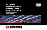 STEEL FRAMING MANUAL DE APOYO - Barbieri Uruguay · 2016. 8. 24. · MANUAL INSTRUCTIVO STEEL FRAMING Barbieri fabrica los perfiles de acero galvanizado estruc-turales Steel Frame®