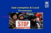 Anti-corruption & Local Governance AC and Local Govern… · Anti-corruption at the local level – Entry points 1. Support utilization of governance/anti-corruption risk assessment