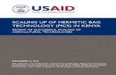 SCALING UP OF HERMETIC BAG TECHNOLOGY (PICS) IN KENYA · 2016. 11. 18. · Scaling Up of Hermetic Bag Technology in Kenya vi EXECUTIVE SUMMARY This report is a case study examining