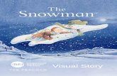 The Snowman 2019 Visual Storys3.sadlerswells.com.s3.amazonaws.com/downloads/learning/...This visual story is intended to help prepare you for coming to see The Snowman. We will firstly