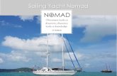 Movement leads to discovery, discovery leads to knowledge - Nomad Yacht Charter… · CHARTER We invite you onboard our Sailing Yacht Nomad in South East Asia! Sailing from Langkawi