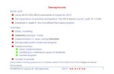 Semaphores - courses.cecs.anu.edu.aucourses.cecs.anu.edu.au/courses/COMP2310/lectures2013/Semapho… · Semaphores Admin stuff: some 2012 CDS SELS comments of impact for 2013 the