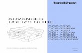 ADVANCED USER’S GUIDE€¦ · DCP-7055 / DCP-7055W / DCP-7057 / DCP-7057W 2 DCP-7060D / DCP-7065DN / DCP-7070DW 2 The machine returns to its default settings one minute after copying.