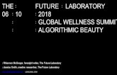 FUTURE LABORATORY 2018 GLOBAL WELLNESS SUMMIT ...€¦ · At present, the beauty zeitgeist is championing inclusivity, while natural beauty brands are also growing at a rapid pace.