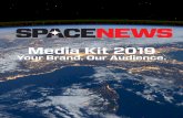 Your Brand. Our Audience.spacenewsmediakit.com/wp-content/uploads/2018/11/2019-Full-Med… · (Feb. 4-7, Silicon Valley) FAA Commercial Space Transporta-tion Conference (Feb. 12-13,