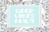 GOOD VIBES ONLY...GOOD VIBES ONLY SATURDAYGIFT Title you are lovely-3.pdf Created Date 11/12/2018 8:23:39 PM ...