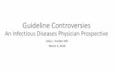 Guideline Controversiesregist2.virology-education.com/2018/8Women/16_Hodder.pdf · 2018. 3. 13. · • Botswana Observational study compared birth outcomes (2014-2016), ... •It