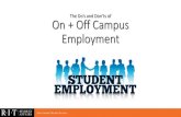 The Do’s and Don’ts of On + Off Campus Employment · Student Employment Office (SEO) allows. ... Remember: 1 academic year in status beforeyou can work off-campus Use the web