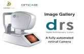 Image Gallery - opticare.com.au · Image Gallery . A fully automated retinal Camera . 2 •Fully automated •Non-mydriatic fundus camera •Unsurpassed ease of use. •No training