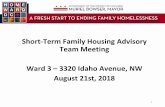 Short-Term Family Housing Advisory Team Meeting …...2018/08/21  · • Fall 2018: DHS provides a close-to-final draft of the agreement to Advisory Team members. • Summer 2019: