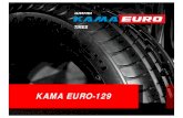 KAMA EURO-129 - Rysslands Handelrysslandshandel.se/.../12/...Kama-Euro-129-English.pdf · The results of tests showed that KAMA EURO-129 tire performance properties are on par with