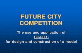 FUTURE CITY COMPETITION - Florida International Universityaln.fiu.edu/futurecity/wp-content/uploads/2014/10/SCALES_2014.pdf · Your Future City Scale Work with your Mentor Ask your