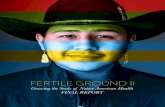 FERTILE GROUND II - Seeds of Native Health · Fertile Ground II presented a powerful platform and safe space to gather diverse players – Native . community stakeholders, Native