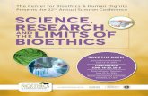 The Center for Bioethics & Human Dignity Presents the 22nd ... · reproduction, genetic intervention, end-of-life care, stem cell research, cloning, emerging technologies, and other