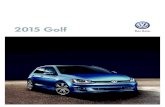 2015 Golf - Owasco Volkswagen€¦ · Electronic Stability Control (ESC) Exterior chrome accents Front and rear floor mats Front and rear reading lights Front centre armrest with