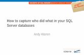 How to capture who did what in your SQL Server databases · 3/13/2013  · '\ERRORLOG','\log.trc'); (Credit: Jason Strate) Contains a limited but useful set of events Marked as deprecated