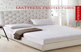 MATTRESS PROTECTORS - Spring Home Textile · Mattress Protector Series Universal Skirts Fit FEATURES • Water proof • Anti dust mite • Universal skirt fit • Washable • Anti
