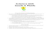Science Unit: Seeds & Plants€¦ · Seeds and plants are such a fun scientific topic because most students have background knowledge to cement the new knowledge to. Students are
