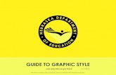 GUIDE TO GRAPHIC STYLE - Nebraska · NEBRASKA DEPARTMENT OF EDUCATION: GUIDE TO GRAPHIC STYLE PAGE 3 OF 46 MISSION To lead and support the preparation of all Nebraskans for learning,