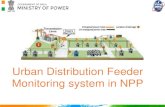 Urban Distribution Feeder Monitoring system in NPP 27052016.pdf · Presentation Outline •NPP - to be developed by NIC. ... grivance redressal, fault restoration etc. •Management