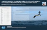 Preliminary Results on the Diet of Laysan Albatross and ...oikonos.org/wp-content/uploads/2015/02/Walker... · Preliminary Results on the Diet of Laysan Albatross and the Use of Fisheries