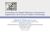 Extending the Delphi Method to Expand Its Application and ... · Delphi •Policy Delphi •Introduced by Helmer in 1975 [21] •Used for research outcomes where ‘judgmental information’