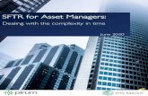 SFTR for Asset Managers · securities lending, repo, buy-side and margin lending books, if they are in scope entities – so those that are EU entities and any non-EU branch of those