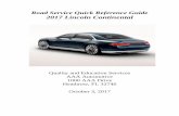 Road Service Quick Reference Guide 2017 Lincoln Continental · 2017 Lincoln Continental Available in Front Wheel Drive (FWD) and All Wheel Drive (AWD) Curb Weight Continental Base