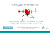 Cardiac Case Based Emergencies · 2018. 6. 6. · Cardiac Case Based Emergencies-Savithiri Ratnapalan, MBBS, M Ed, PhD© MRCP(UK), FRCP(C), FAAP Hospital for Sick Children, University