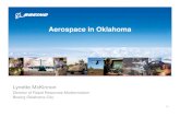 Aerospace in Oklahoma · 5 ABET accredited engineering schools 12 Oklahoma colleges and universities have aerospace programs Oklahoma is home to the nation’s first UAS-focused degree.