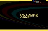 PATHWAYS COACHING GUIDE Pathways · apply generally to organizational and leadership coaching but are stated in terms specific to the task of assisting colleges in their work on guided