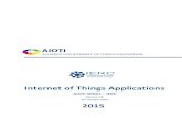Internet of Things Applications - AIOTI - SPACE · The Internet of Things (IoT) value chains are today fragmented and many companies have ... the industry’s IoT roadmap, IoT value