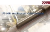 FT-NIR and Process Optimisation - QCL · 2019. 11. 20. · Dairy Liquids and FT-NIR •Starter Calibrations –FT-NIR Bench-top Platform –no pumping system, no cell ware wear, no