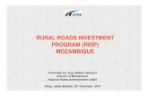 RURAL ROADS INVESTMENT PROGRAM (RRIP) MOZAMBIQUE · MOZAMBIQUE. 2 Presentation Contents The Message ANE Strategy for Rural Roads Regional Roads Investment Program (2008-2011) Conclusions.