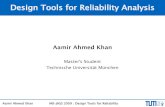 Master's Student Technische Universität München · Aamir Ahmed Khan MB-JASS 2009 : Design Tools for Reliability Understanding Reliability (2) Typical Reliability Profile Infant