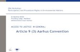 Article 9 (3) Aarhus Convention - European …ec.europa.eu/environment/legal/law/3/3_training...Art. 9 Aarhus Convention puts it into concrete terms by providing comprehensive access