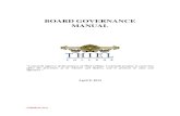 BOARD GOVERNANCE MANUAL · 08-04-2015  · BOARD GOVERNANCE MANUAL — Thiel College • www. thiel.edu VERSION #1.0 1 INTRODUCTION This document, the Board Governance Manual, is