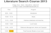 Literature Search Course 2013 - ETH Zn.ethz.ch/~nielssi/download/4. Semester/Praktikum GL der Biologie II... · Why Conduct a Literature Search? • for designing new research projects