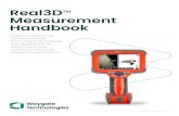 Real3DTM Measurement Handbook · properly apply available measurement capabilities to maximize the quality of decision making With traditional measurement technologies, such as stereo,