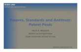 Patents, Standards and Antitrust: Patent Pools · Patent Pools in the News. DUKE LAW CENTER FOR JUDICIAL STUDIES PATENT LAW INSTITUTE Defensive Patent Pools RPX Allied Security Trust