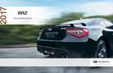 Subaru PDF-2017 BRZ Accessories · Casts a soft blue or red glow onto the front floor area. H701SCA100 (Blue) H701SCA000 (Red) Parking Only Sign Keep your parking spot exclusive for