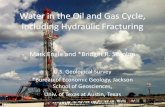 Water in the Oil and Gas Cycle, including Hydraulic Fracturing · 3/26/2016  · • Lampert, D. (2015), Comment on ^Comparison of Water Use for Hydraulic Fracturing for Unconventional