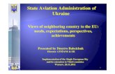 State Aviation Administration of Ukraine · State Aviation Administration of Ukraine Views of neighboring country to the EU: needs, expectations, perspectives, achievements Presented