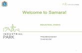 Welcome to Samara!i-parks.ru/assets/files/upload/2/presentation.pdf · 2018. 4. 24. · Market research raw materials base in the region cooperation with the neighboring companies