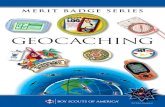 GEOCACHING - Scouting Wirescoutingwire.org/wp-content/uploads/2016/08/Geocaching.pdf · ©2016 Boy Scouts of America 2016 Printing Requirements 1. Do the following: a. Explain to