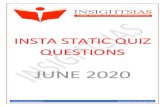 INSTA STATIC QUIZ QUESTIONS - INSIGHTSIAS€¦ · cold in north India are: 1. Far away from the sea. 2. Snowfall in the nearby Himalayan ranges 3. Cold winds coming from Taklamakan