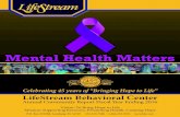 Mental Health Matters€¦ · Community Mental Health, the University of South Florida, the University of Central Florida and three other behavioral health centers. The purpose of