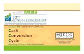 Session # 205 5/18/17 from 2:00-3:15 Cash Conversion Cycle · cash conversion cycle process; 2. Identify key business drivers, incorporate them into an automated system early enough