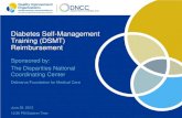 Diabetes Self-Management Training (DSMT) …...Diabetes Self -Management Training (DSMT) Reimbursement Sponsored by: The Disparities National Coordinating Center Delmarva Foundation