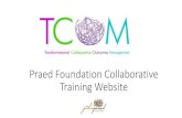 Praed Foundation Collaborative Training Website · 2019. 1. 3. · Training-> Courses •Select a course listed (click on the course name) or search your course catalogue using the